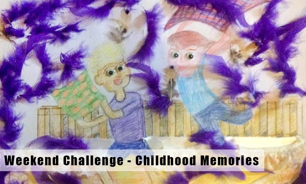 Weekend Art Challenge – Childhood Memories