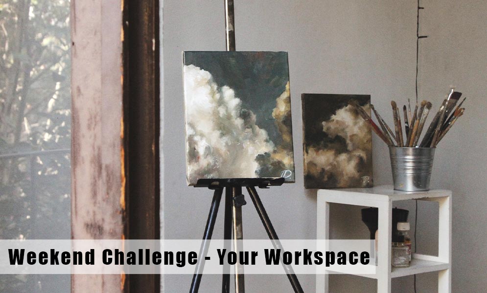 Weekend Art Challenge – Show your Workspace