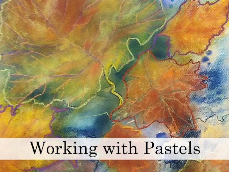 Working with Pastels – Beginner Tips and Tricks