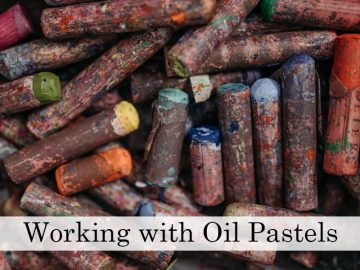 Working with Oil Pastels – Beginner Tips and Tricks